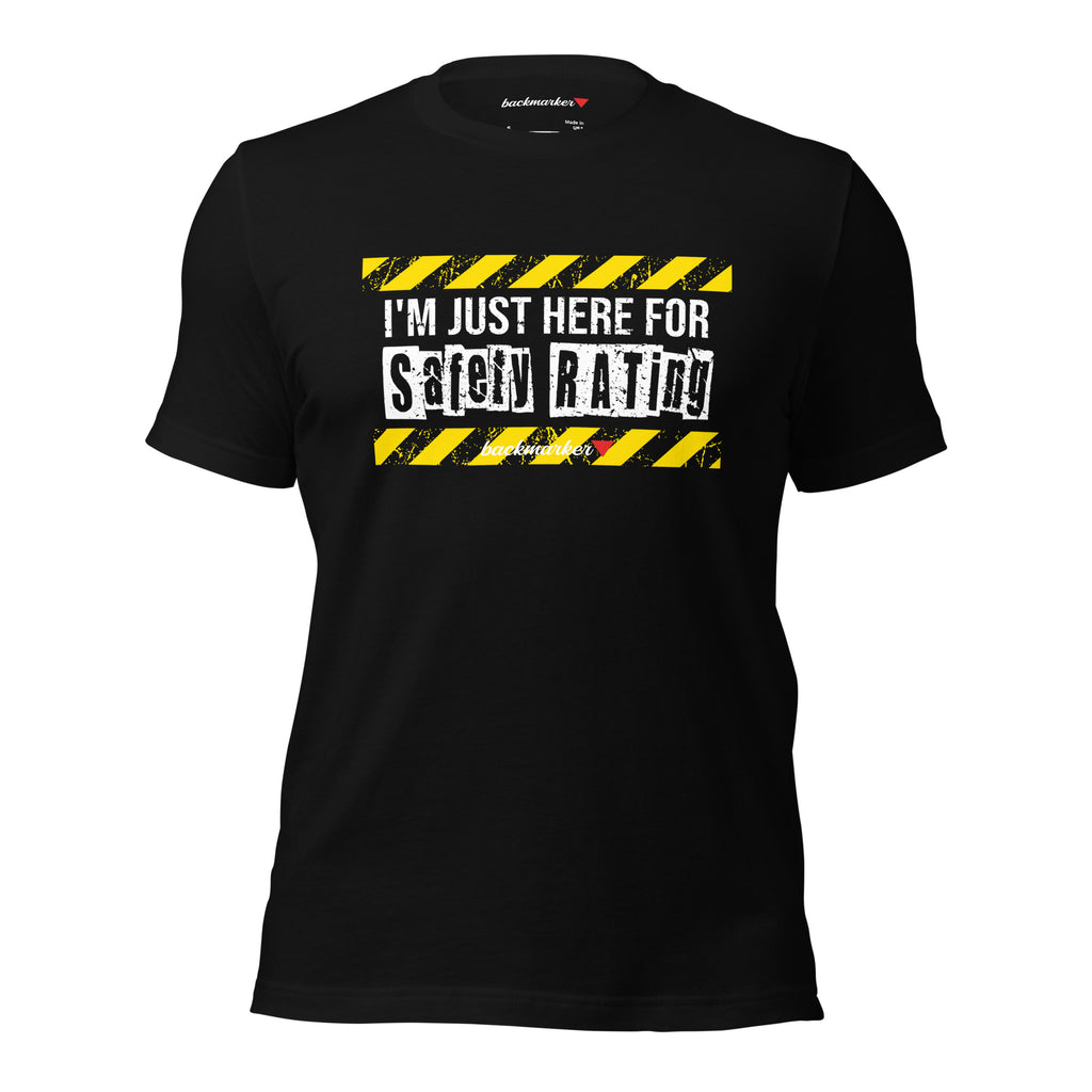 I'm Just Here For Safety Rating Short Sleeve T-shirt